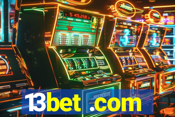 13bet .com